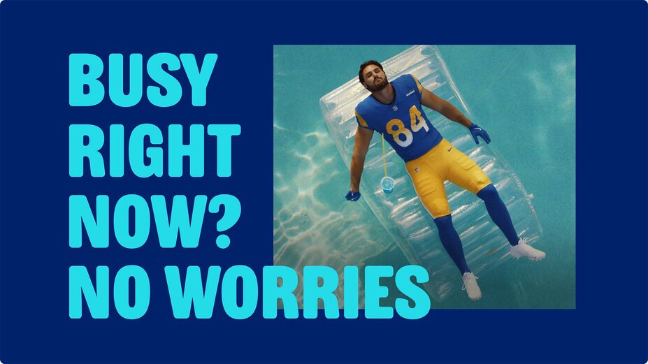 Busy right now? No worries.